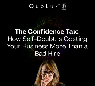 How Self Doubt Is Costing Your Business More Than A Bad Hire